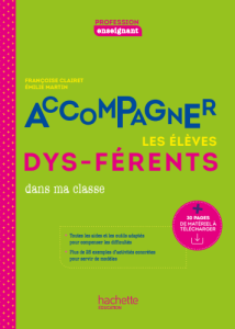 Profession enseignant - Accompagner les élèves dys-férents